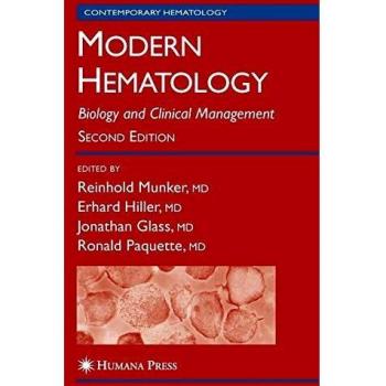 Modern Hematology: Biology and Clinical Management Guide