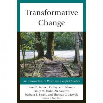 Transformative Change: An Introductory Guide to Peace and Conflict Studies