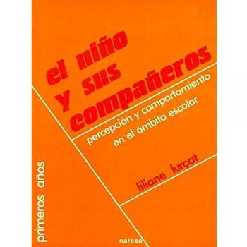 El niño y sus compañeros: Percepción y comportamiento en el ámbito escolar: 13