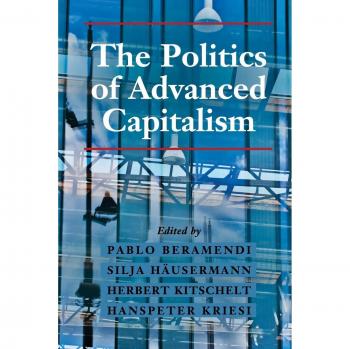 The Politics of Advanced Capitalism
