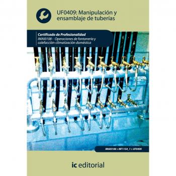 Manipulación y ensamblaje de tuberías. imai0108 - operaciones de fontanería y calefacción-climatización doméstica