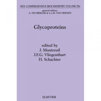 Comprehensive Biochemistry Series: Glycoproteins Volume 29A
