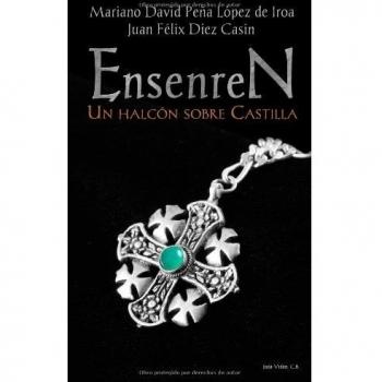 Ensenren. Un halcón sobre Castilla
