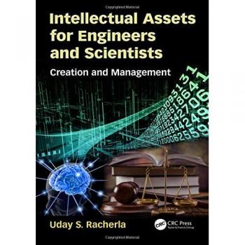 Intellectual Assets for Engineers and Scientists: Creation and Management