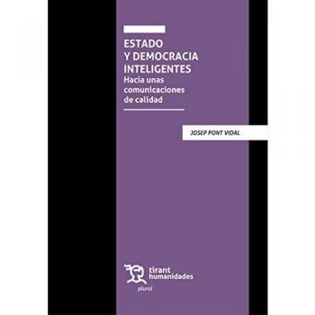 Estado y Democracia Inteligentes. Hacia unas comunicaciones de calidad (Plural