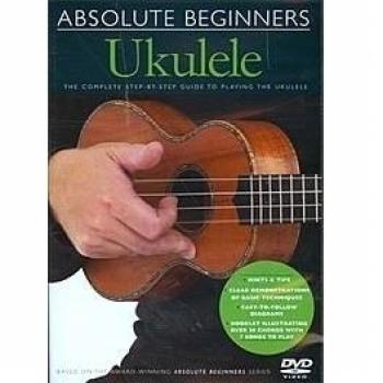Absolute Beginners: Ukulele