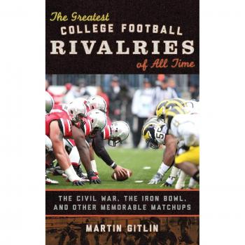 Ultimate College Football Rivalries Book: Iconic Matchups and Legendary Games