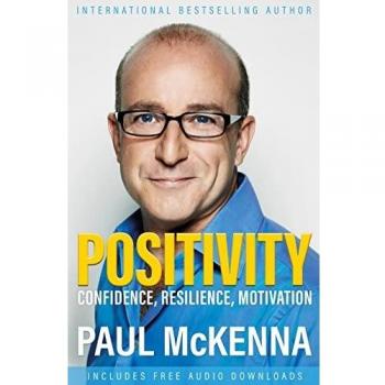 Positivity: Confidence, Resilience, Motivation