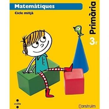 Matemàtiques. 3 Primària. Construïm - 9788466134606