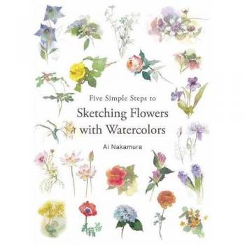 Five Simple Steps to Sketching Flowers with Watercolors