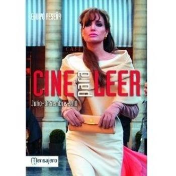 CINE PARA LEER JULIO-DICIEMBRE 2010 - Equipo Reseña