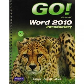 GO! with Microsoft Word 2010 Introductory