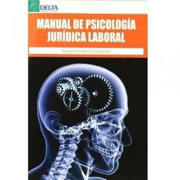 Manual de psicología jurídica laboral