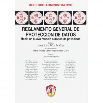 Reglamento general de protección de datos: Hacia un nuevo modelo europeo de protección de datos