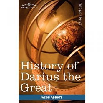 Historia de Darío el Grande: Creadores de la Historia - Edición en Rústica
