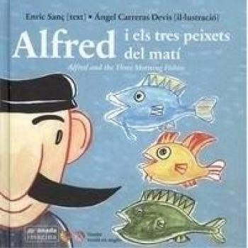 Alfred i els tres peixets del matí
