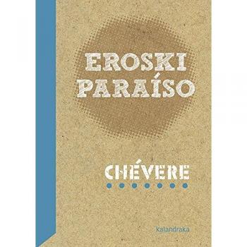 Eroski Paraíso: 3 - Chévere Producións