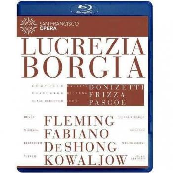 Donizetti Lucrezia Borgia Rene Fleming Michael Fabiano Euroarts 2059644 Bluray 2013 Region A & B & C