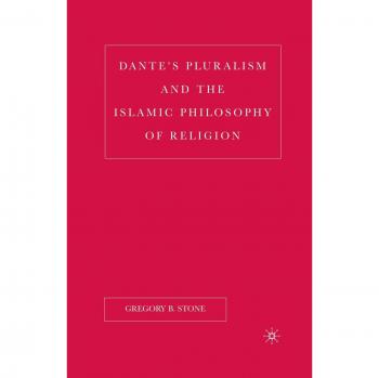 Dante's Pluralism and the Islamic Philosophy of Religion