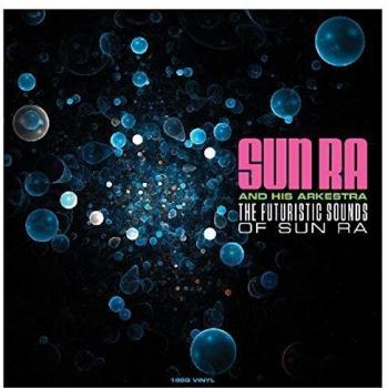 The Futuristic Sounds Of Sun Ra [180g Vinyl LP] [VINYL]