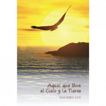 Aquel que Une el Cielo y la Tierra