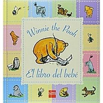 El libro del bebé de Winnie the Pooh - A.a. Milne