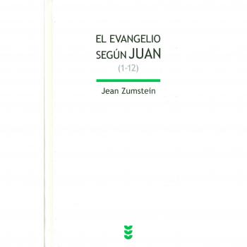 El Evangelio de Juan, Capítulos 1-12, Colección Biblioteda de Estudios Bíblicos: 152 - Zumstein, Jean