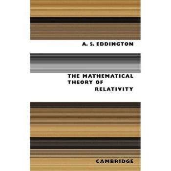 Teoría Matemática de la Relatividad por Arthur Stanley Eddington