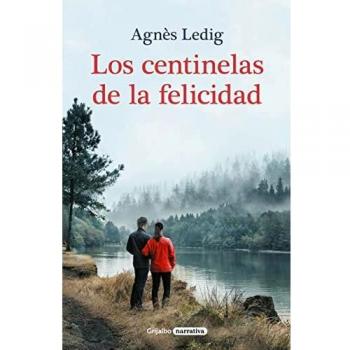 Los centinelas de la felicidad