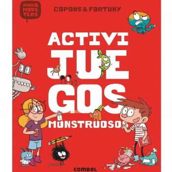 Activijuegos monstruosos: 1 - Jaume Copons Ramon