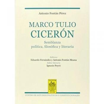 Marco Tulio Cicerón. Semblanza política, filosófica y literaria: 9