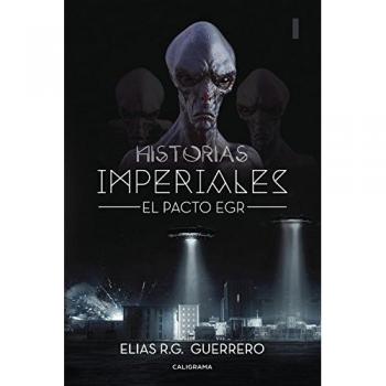 Historias imperiales I: El pacto EGR