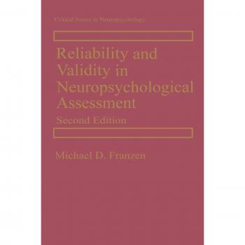 Neuropsychological Assessment: Reliability and Validity Guide (Critical Issues in Neuropsychology)