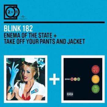2 For 1: Enema Of The State / Take Off Your Pants & Jacket