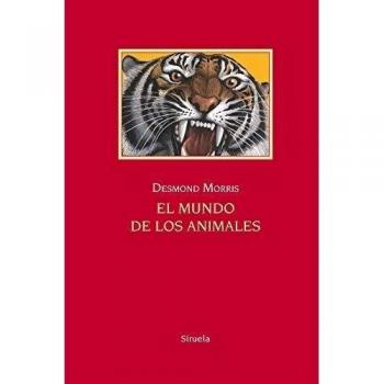 El mundo de los animales: 9 - Desmond Morris