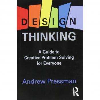 Design thinking a guide to creative problem solving for everyone 2