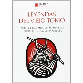 Leyendas Del Viejo Tokio: Y OTRAS HISTORIAS DE SAMURÁIS DEL SIGLO XVII