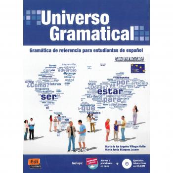 International Grammar Reference for Spanish Students: Universo Gramatical with Exercises