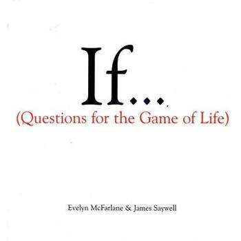 If: Questions for the Game of Life: 1