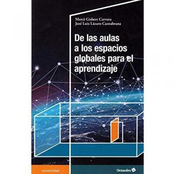 DE LAS AULAS A LOS ESPACIOS GLOBALES PARA EL APRENDIZAJE