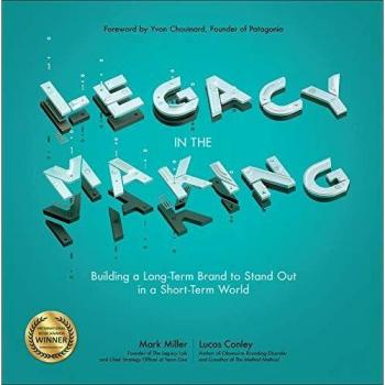 Legacy in the Making: Building a Long-Term Brand to Stand Out in a Short-Term World