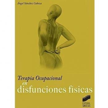 Terapia Ocupacional en disfunciones físicas