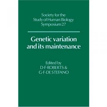 Variación Genética y su Mantenimiento (Serie de Simposios de la Sociedad para el Estudio de la Biología Humana, Volumen 27)