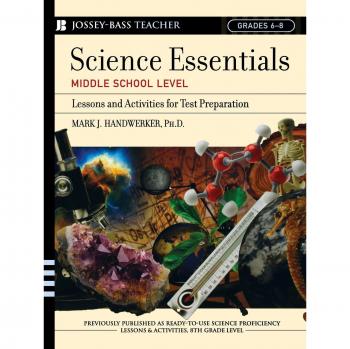 Middle School Science Essentials: Test Prep Lessons and Activities by Mark J. Handwerker