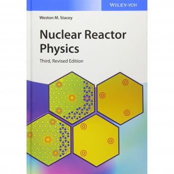 Nuclear Reactor Physics Textbook by John Wiley & Sons, Inc