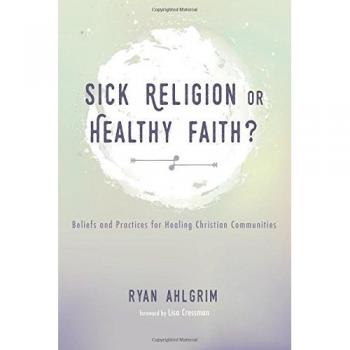 Healing Christian Communities: Beliefs and Practices for a Healthy Faith