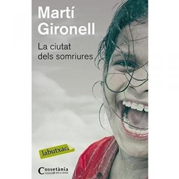 La ciutat dels somriures: Històries de supervivència a Bombai - Martí Gironell