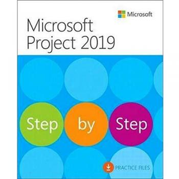 Microsoft Project 2019 Step by Step