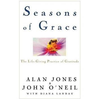 Seasons of Grace: The Life-Giving Practice of Gratitude