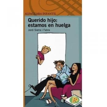 Querido hijo: estamos en huelga